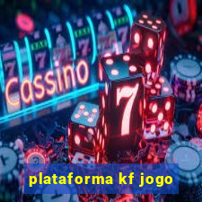 plataforma kf jogo